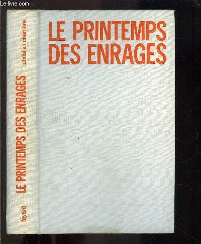 LE PRINTEMPS DES ENRAGES