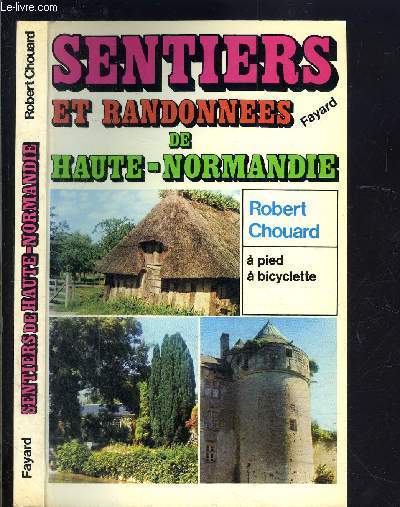 SENTIERS ET RANDONNEES DE HAUTE NORMANDIE- A PIED A BICYCLETTE