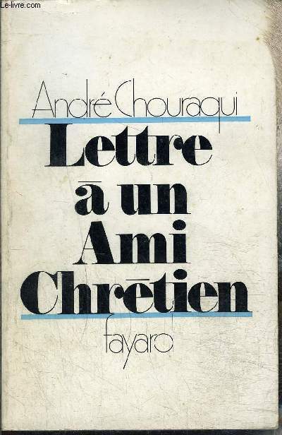 LETTRE A UN AMI CHRETIEN