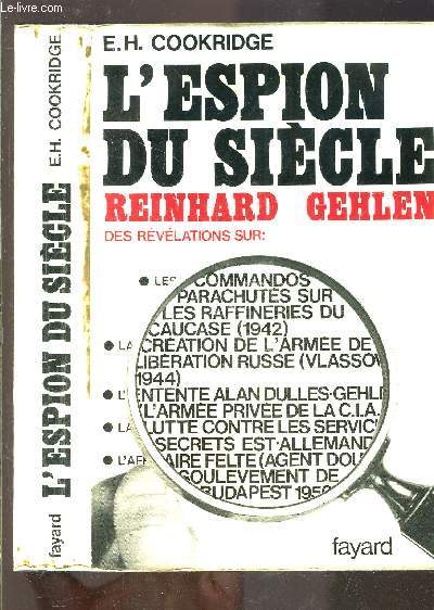 L ESPION DU SIECLE- REINHARD GEHLEN