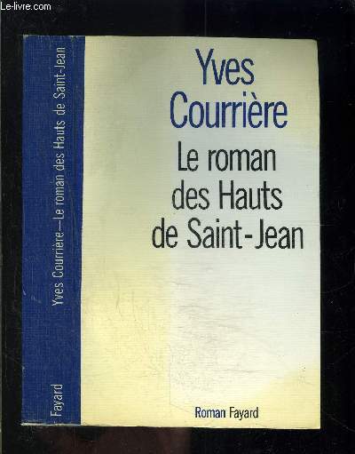 LE ROMAN DES HAUTS DE SAINT JEAN