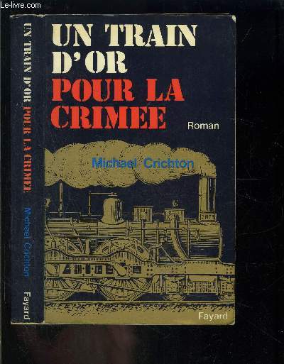 UN TRAIN D OR POUR LA CRIMEE