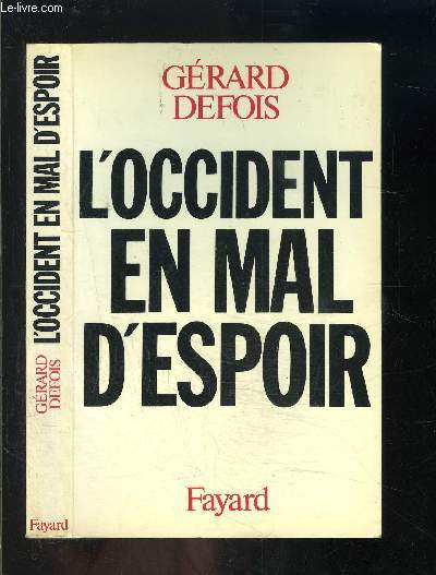 L OCCIDENT EN MAL D ESPOIR