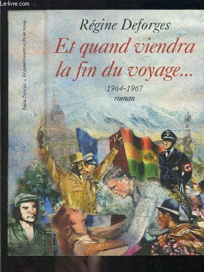 ET QUAND VIENDRA LA FIN DU VOYAGE... 1964-1967