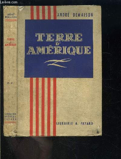 TERRE D AMERIQUE ( GRANDS ET PETITS CHEMINS DES ETATS-UNIS)