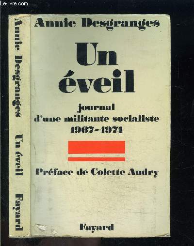 UN EVEIL- JOURNAL D UNE MILITANTE SOCIALISTE 1967-1974