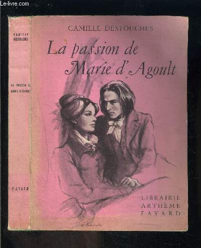 LA PASSION DE MARIE D AGOULT