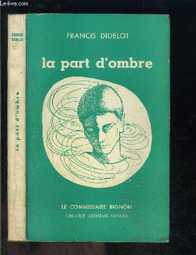 LA PART D OMBRE- LE COMMISSAIRE BIGNON