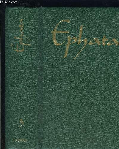 EPHATA- TOME 3 vendu seul- Temps ordinaires 13  34