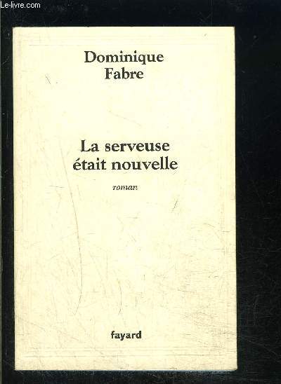 LA SERVEUSE ETAIT NOUVELLE