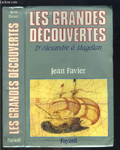 LES GRANDES DECOUVERTES- D ALEXANDRE A MAGELLAN