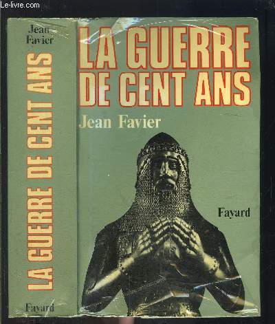 LA GUERRE DE CENT ANS