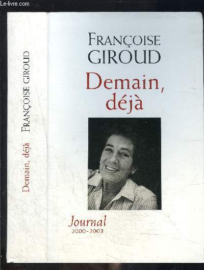 DEMAIN, DEJA- JOURNAL 2000-2003