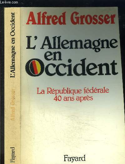 L ALLEMAGNE EN OCCIDENT- LA REPUBLIQUE FEDERALE 40 ANS APRES