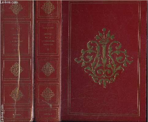 HISTOIRE DE LA LITTERATURE FRANCAISE- 2 TOMES EN 2 VOLUMES- TOME 1. DES ORIGINES EPIQUES AU SIECLE DES LUMIERES- TOME 2 . DES ORAGES ROMANTIQUES A LA GRANDE GUERRE