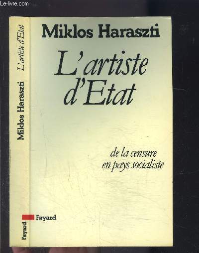 L ARTISTE D ETAT DE LA CENSURE EN PAYS SOCIALISTE