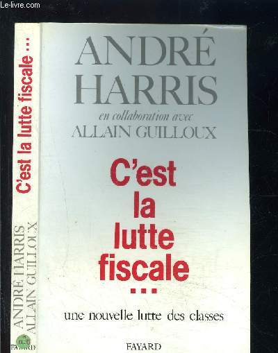 C EST LA LUTTE FISCALE...UNE NOUVELLE LUTTE DES CLASSES