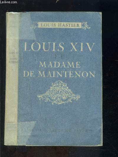 LOUIS XIV ET MADAME DE MAINTENON