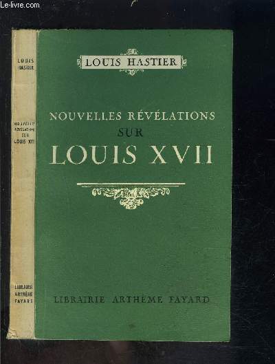 NOUVELLES REVELATIONS SUR LOUIS XVII