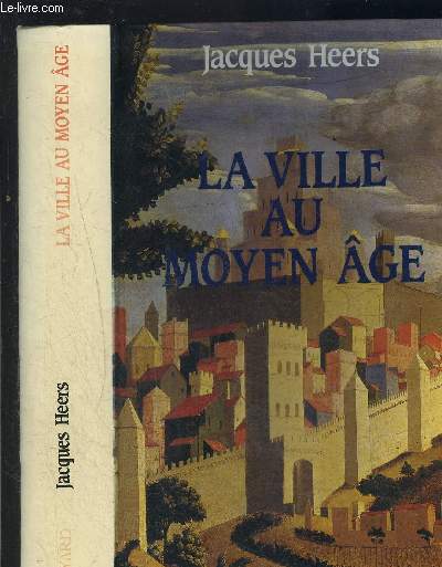 LA VILLE AU MOYEN AGE- PAYSAGES, POUVOIRS ET CONFLITS