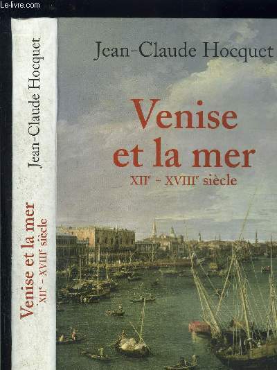 VENISE ET LA MER- XII-XVIIIe SIECLE