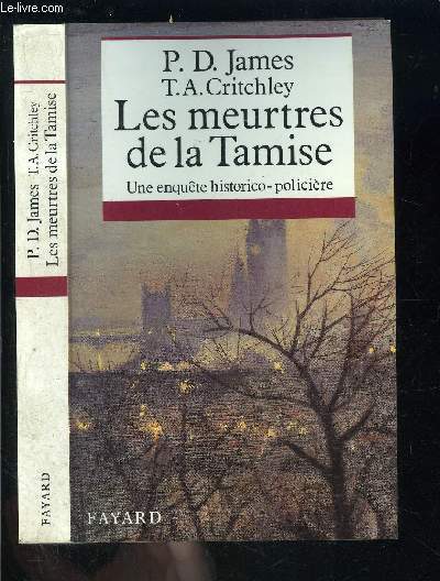 LES MEURTRES DE LA TAMISE- UNE ENQUETE HISTORICO POLICIERE