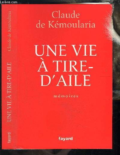 UNE VIE A TIRE D AILE- MEMOIRES