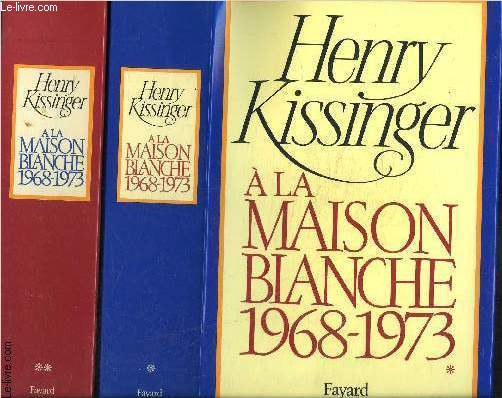 A LA MAISON BLANCHE- 2 TOMES EN 2 VOLUMES- 1968-1973