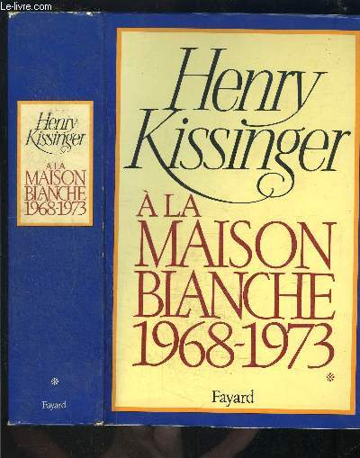 A LA MAISON BLANCHE- TOME 1 vendu seul- 1968-1973