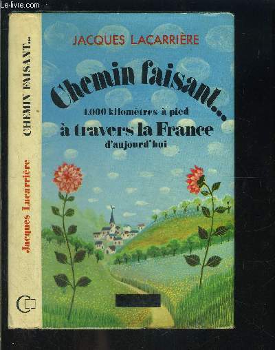 CHEMIN FAISANT...1000 KILOMETRES A PIED A TRAVERS LA FRANCE D AUJOURD HUI