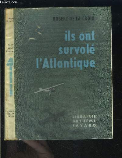 ILS ONT SURVOLE L ATLANTIQUE