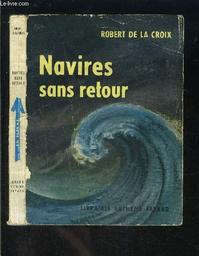 NAVIRES SANS RETOUR