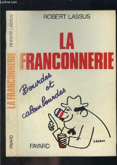 LA FRANCONNERIE- BOURDES ET CALEMBOURDES
