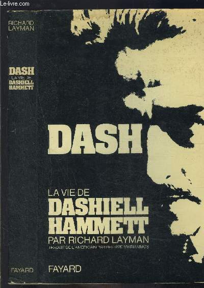 DASH LA VIE DE DASHIELL HAMMETT