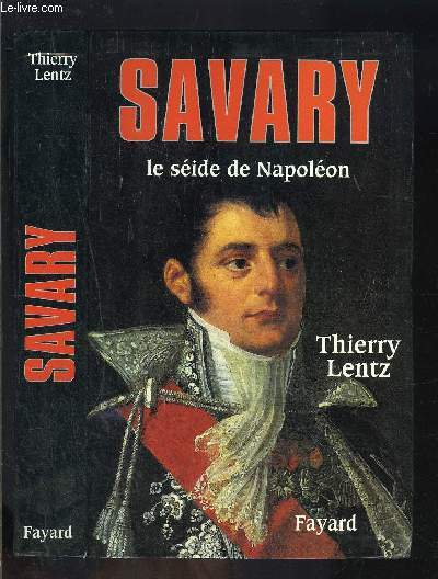 SAVARY LE SEIDE DE NAPOLEON