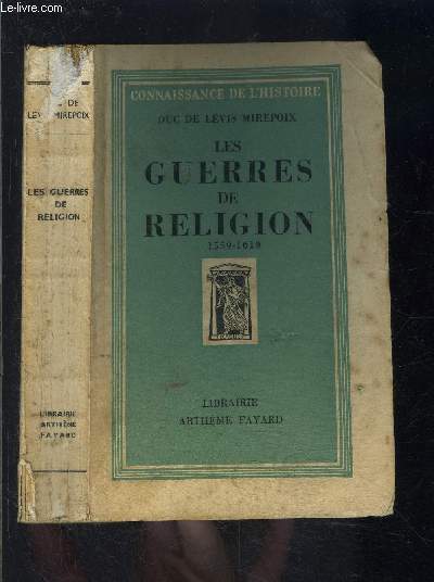 LES GUERRES DE RELIGION 1559-1610