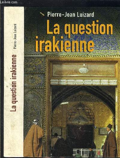 LA QUESTION IRAKIENNE