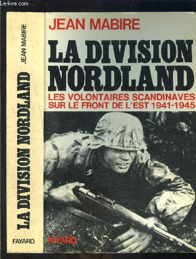 LA DIVISION NORDLAND- LES VOLONTAIRES SCANDINAVES SUR LE FRONT DE L EST 1941-1945