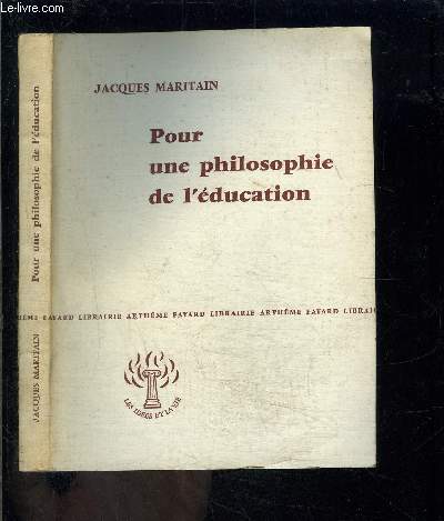 POUR UNE PHILOSOPHIE DE L EDUCATION