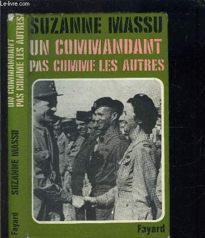 UN COMMANDANT PAS COMME LES AUTRES