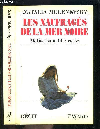 LES NAUFRAGES DE LA MER NOIRE- MALIA, JEUNE FILLE RUSSE