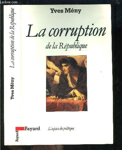 LA CORRUPTION DE LA REPUBLIQUE