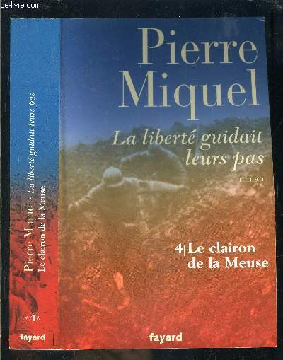 LA LIBERTE GUIDAIT LEURS PAS- 4. LE CLAIRON DE LA MEUSE