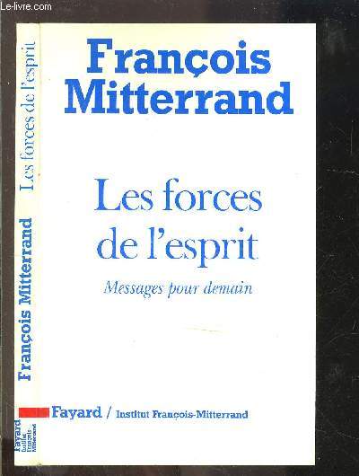 LES FORCES DE L ESPRIT- MESSAGES POUR DEMAIN