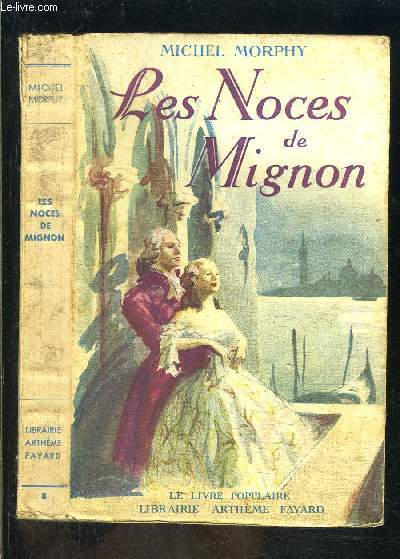 LES NOCES DE MIGNON