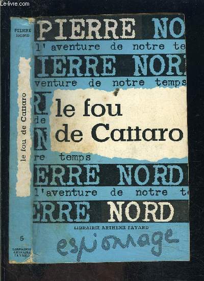 LE FOU DE CATTARO