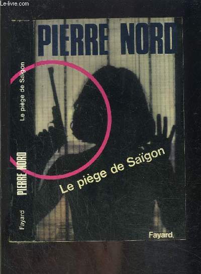 LE PIEGE DE SAIGON