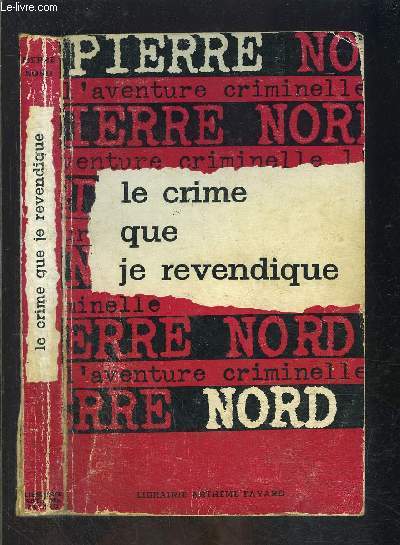 LE CRIME QUE JE REVENDIQUE