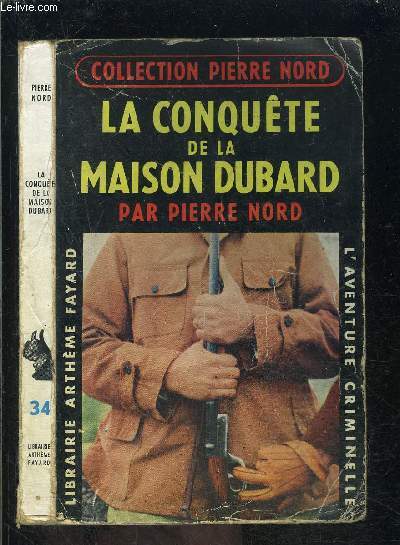 LA CONQUETE DE LA MAISON DUBARD