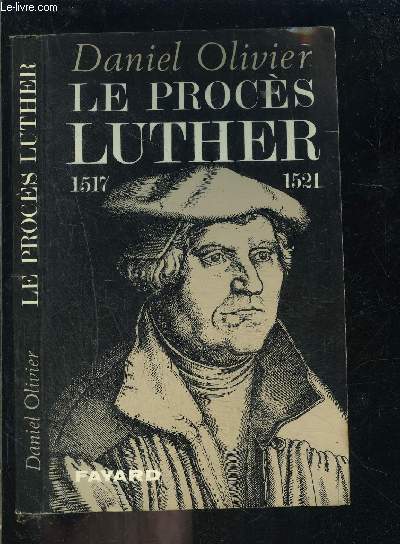 LE PROCES LUTHER- 1517-1521